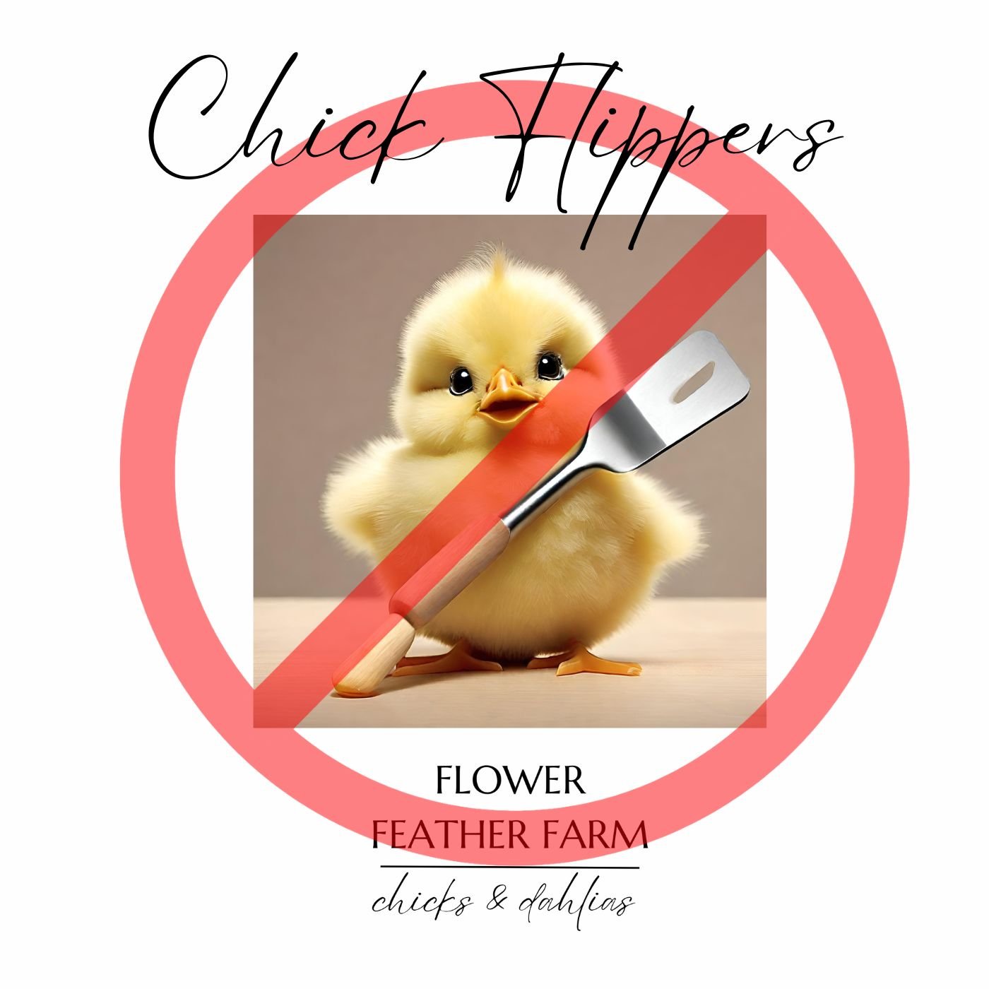 Chick Flippers